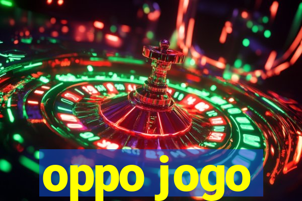 oppo jogo